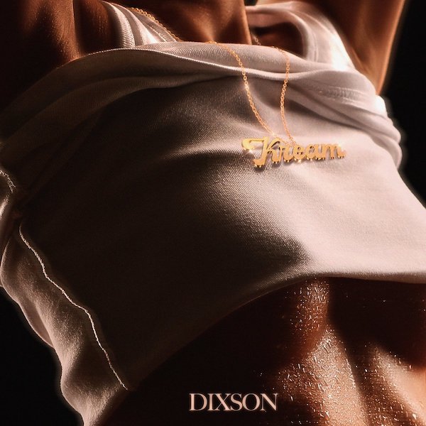 Dixson – KREAM