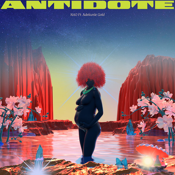 Nao – Antidote (ft. Adekunle Gold)