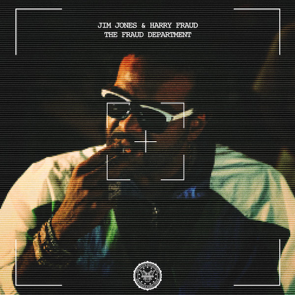 Jim Jones & Harry Fraud – The Fraud Department