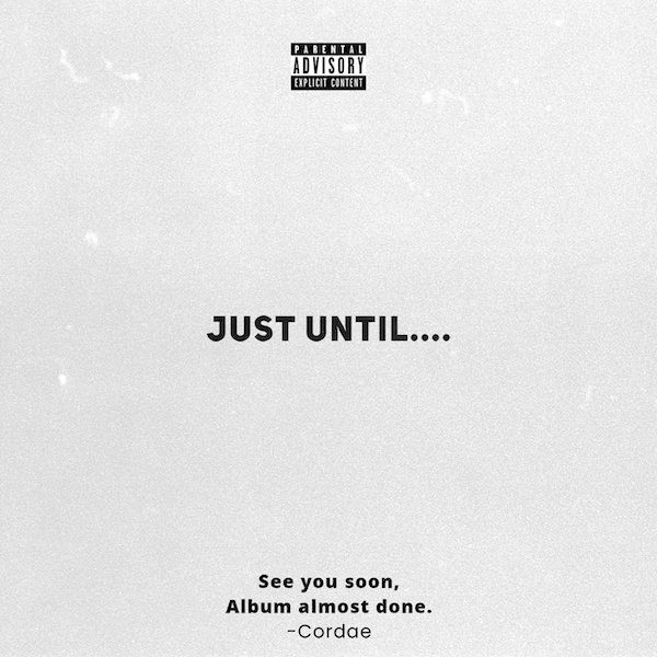 Cordae – Just Until…. (EP)