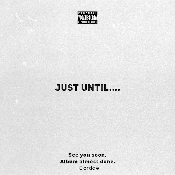 Cordae – Just Until…. (EP)