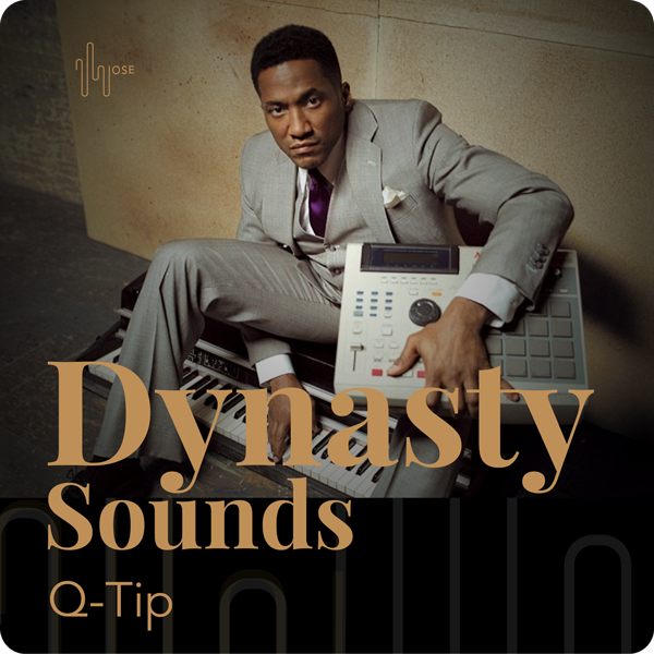 Dynasty Sounds #2 – Q-Tip