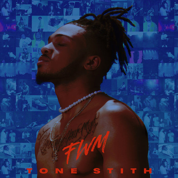 Tone Stith – FWM (EP)