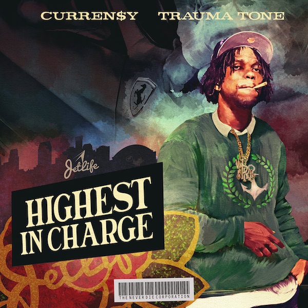 Curren$y & Trauma Tone – Highest In Charge (Mixtape)