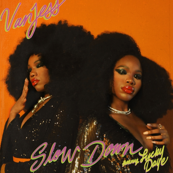 VanJess – Slow Down (ft. Lucky Daye) (Remix)