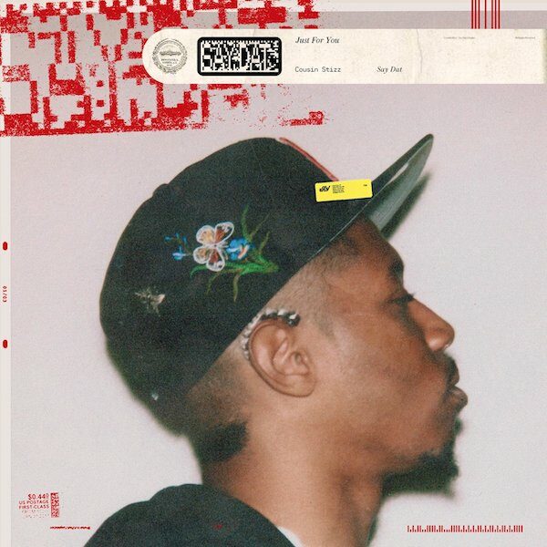 Cousin Stizz – Say Dat