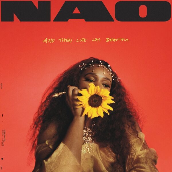 Nao – And Then Life Was Beautiful (Album)