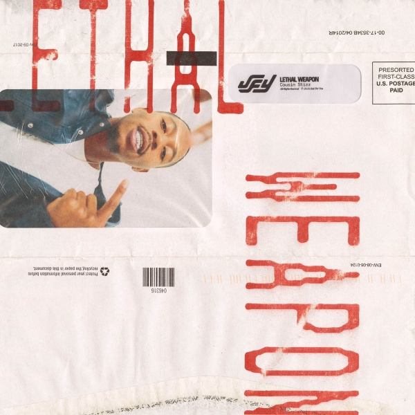 Cousin Stizz – Lethal Weapon