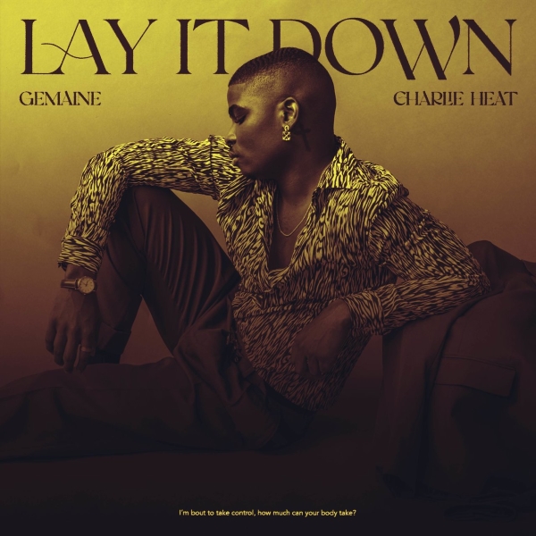 Gemaine – Lay It Down