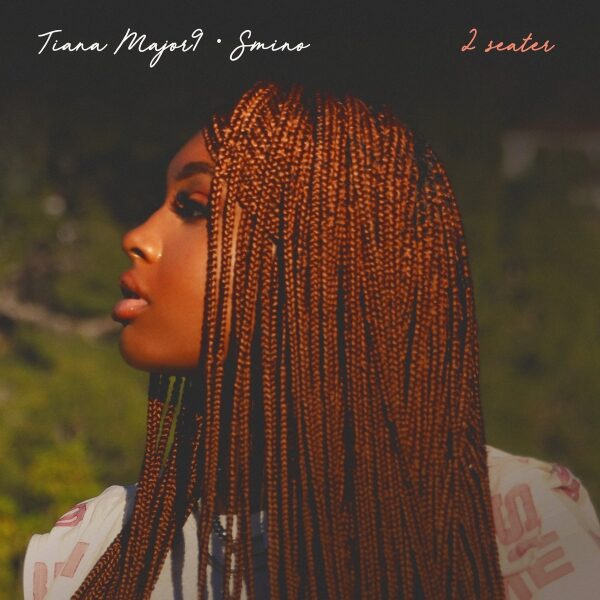 Tiana Major9 – 2 Seater (ft. Smino)