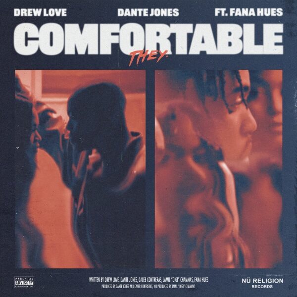 THEY. – Comfortable (ft. Fana Hues)