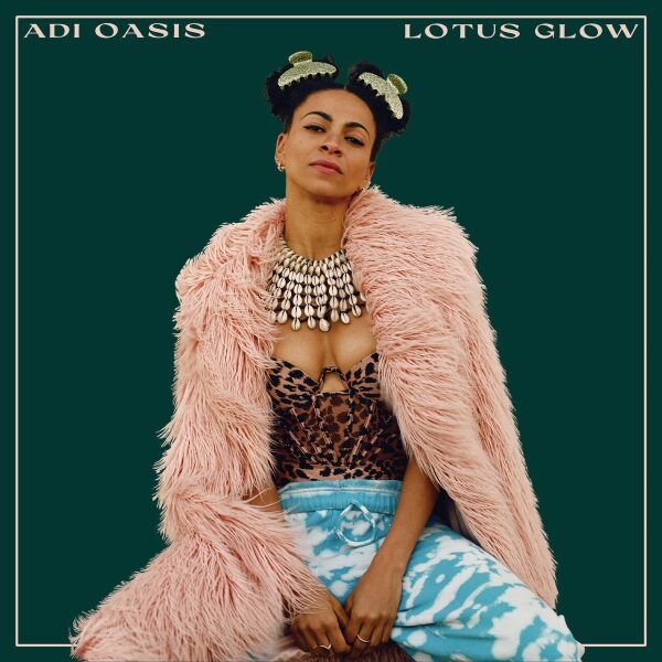 Adi Oasis – Lotus Glow (Album)