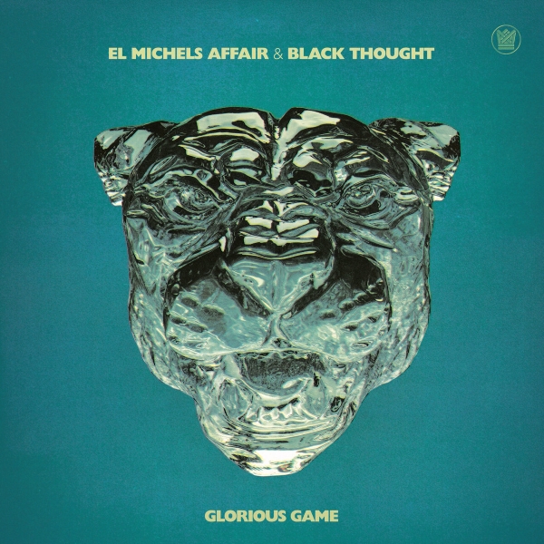 El Michels Affair & Black Thought – Glorious Game (Album)