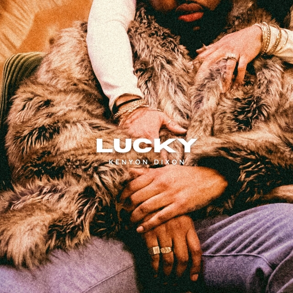 Kenyon Dixon – Lucky