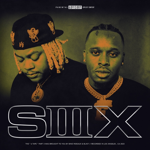 Blxst & Bino Rideaux – Sixtape 3 (EP)